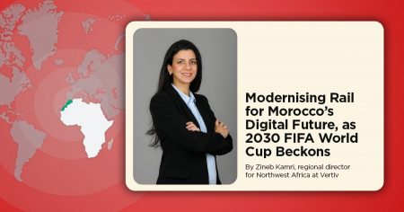 Modernising Rail for Morocco’s Digital Future, as 2030 FIFA World Cup Beckons