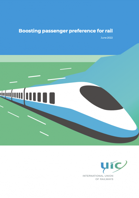 UIC, The Worldwide Railway Organisation, Has Published A Report On “Boosting Passenger Preference For Rail”