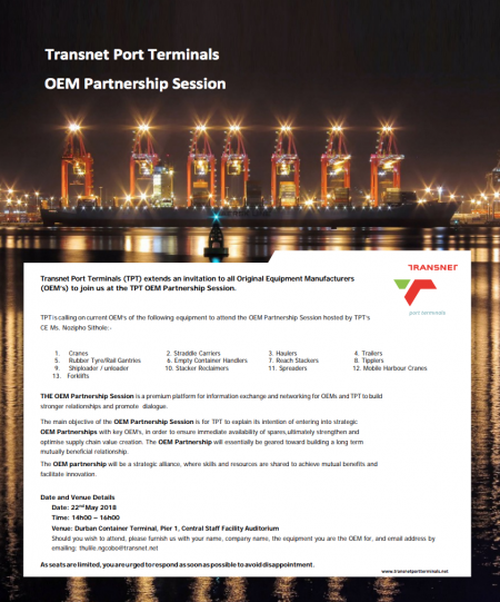 Transnet Port Terminals (TPT) extends an invitation to all Original Equipment Manufacturers (OEM’s) to join us at the TPT OEM Partnership Session